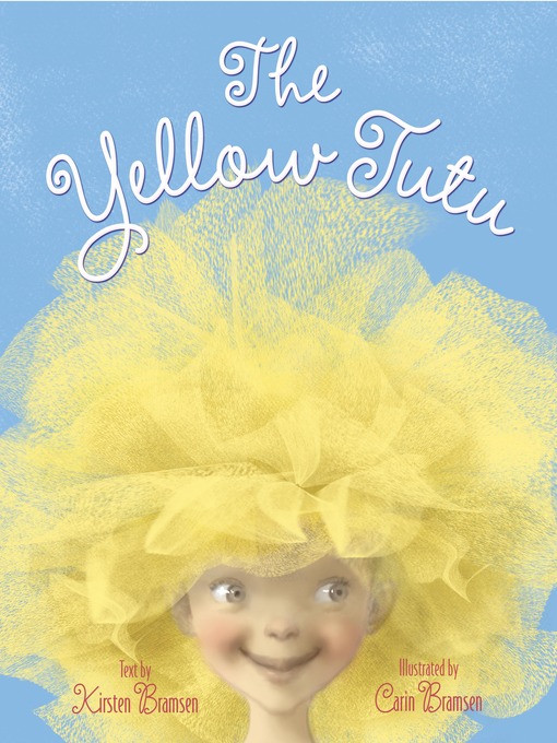 Title details for The Yellow Tutu by Kirsten Bramsen - Available